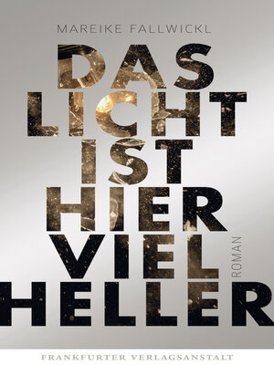 cover image of Das Licht ist hier viel heller